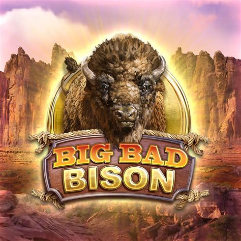Big Bad Bison Betano